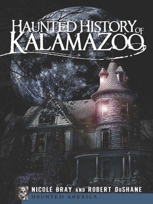 cover image of Haunted History of Kalamazoo